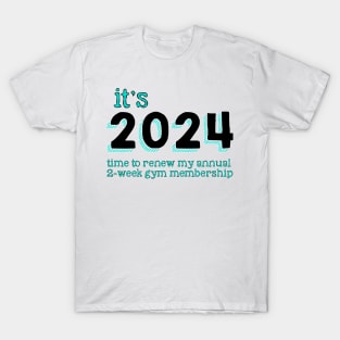 2024 Gym Membership T-Shirt